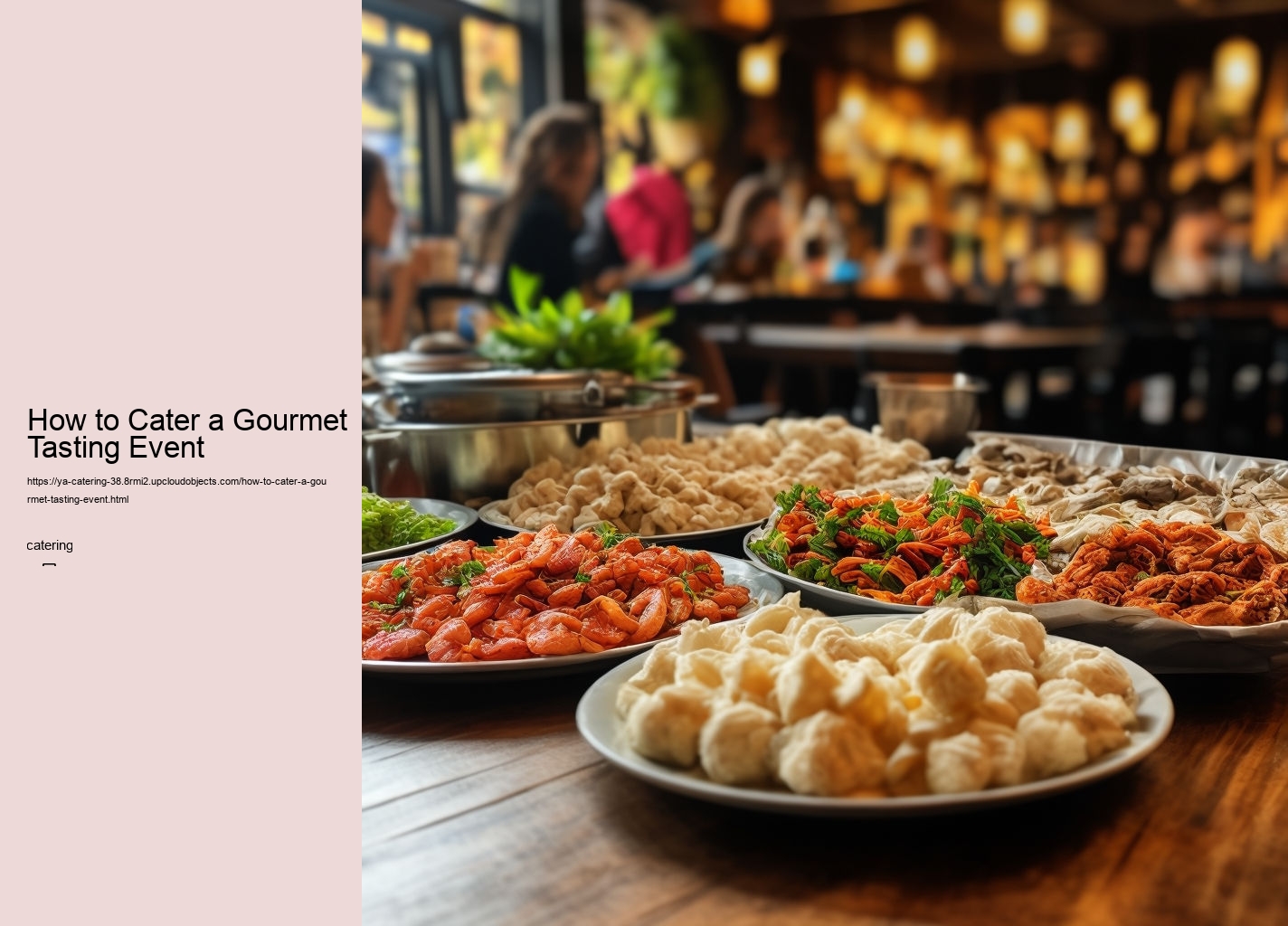 How to Cater a Gourmet Tasting Event